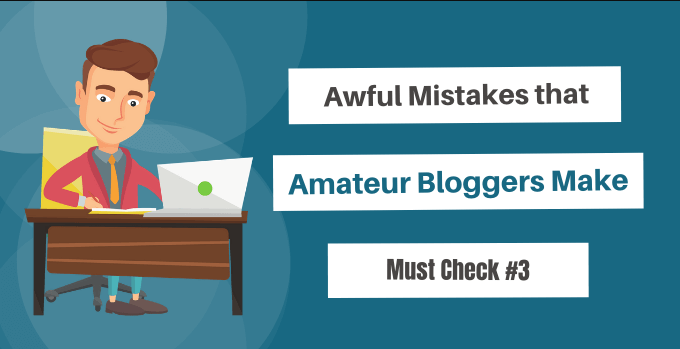 Top Blogging Mistakes To Avoid
